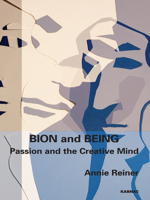 Title details for Bion and Being by Annie Reiner - Available
